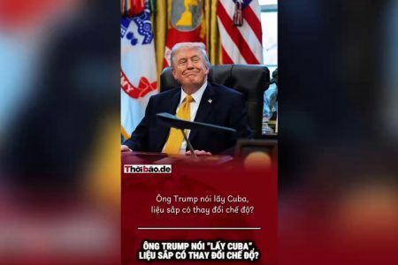 ÔNG TRUMP NÓI ‚LẤY CUBA‘, LIỆU SẮP CÓ THAY ĐỔI CHẾ ĐỘ?