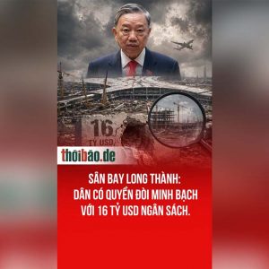 Sân Bay Long Thành: Dân có quyền đòi minh bạch với 16 tỷ USD ngân sách.