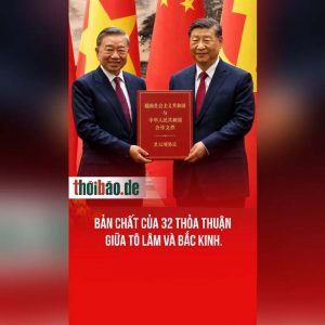 Bản chất của 32 thỏa thuận giữa Tô Lâm và Bắc Kinh.