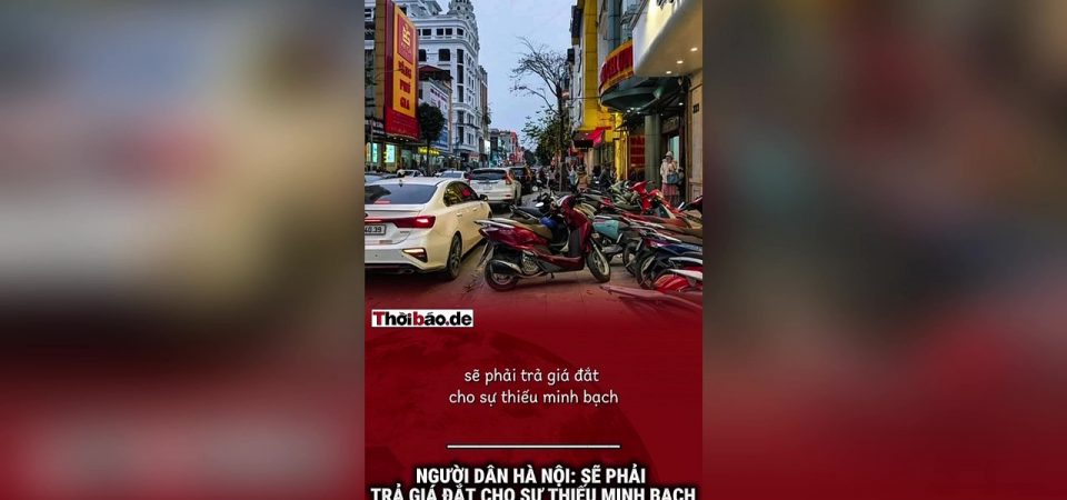 Người dân Hà Nội: Sẽ phải trả giá đắt cho sự thiếu minh bạch trong khai thác lòng đường.