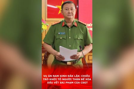 Vụ án nam sinh Đắk Lắk: Chiêu trò khởi tố người thân để xóa dấu vết sai phạm của CSGT.