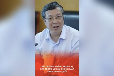 ホアン・チュン副大臣、中国向けドリアン輸出事件で逮捕