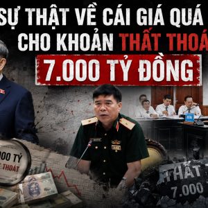 Sự thật về cái giá quá rẻ cho khoản thất thoát 7.000 tỷ đồng