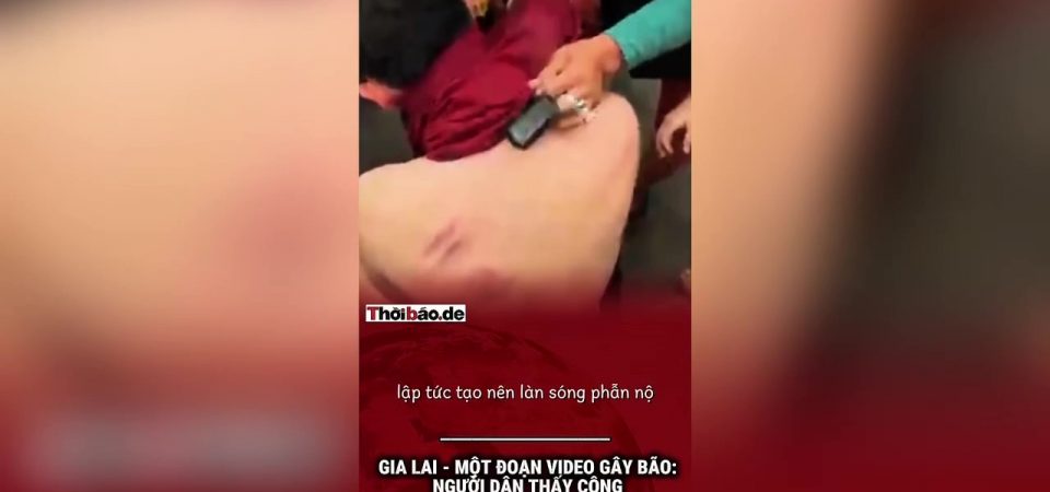 Gia Lai – Một đoạn video gây bão: Người dân thấy công an đánh người