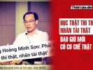 Học thật, thi thật, nhân tài thật, bao giờ mới có cơ chế thật?