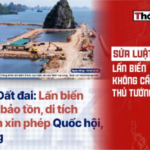 Sửa luật đất đai: Lấn biển – Không cần xin phép Thủ Tướng, Quốc hội