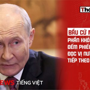 Bầu cử Nga: Phần khó không phải đếm phiếu, mà là đọc vị nước đi tiếp theo