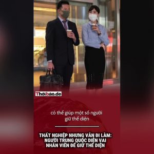Thất nghiệp nhưng vẫn đi làm: Người Trung Quốc diễn vai nhân viên để giữ thể diện