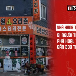 Nhà hàng Tập Cận Bình bị người Trung Quốc phá hoại, thiệt hại gần 300 triệu